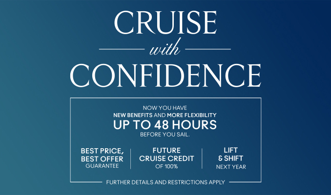 Cruise with Confidence Cruise with Confidence